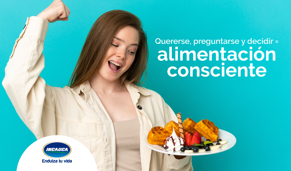 Quererse, Preguntarse y Decidir - Alimentación consciente